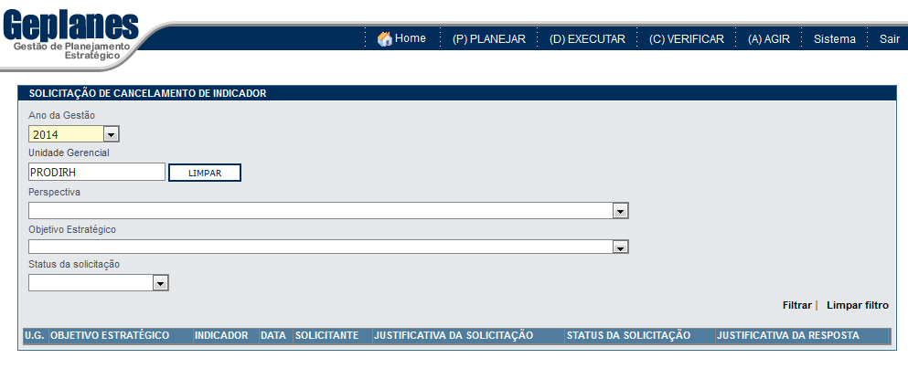 Para cada solicitação: Caso o usuário logado possua perfil de responsável/administrador: se a solicitação estiver com o status Aguardando aprovação, é possível executar as seguintes ações: o Aprovar