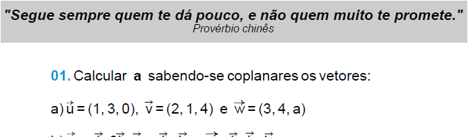 0. Um par ordenado (u,v) é linearmente dependente se u e v são paralelos.