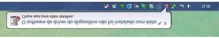 Aguarde alguns instantes e seguinte mensagem irá aparecer na área de trabalho do Windows.