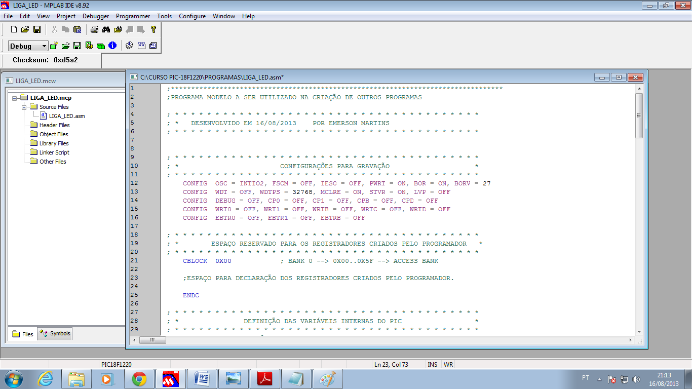 Finalmente a tela da figura 44 é apresentada para que o programador possa trabalhar no programa.