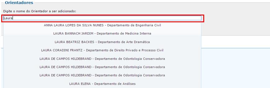 8.8. No campo Orientadores, deve-se selecionar o Professor desejado para orientar a atividade do bolsista. A busca deve ser feita digitando o nome do Professor, escolhendo-o entre os listados abaixo.