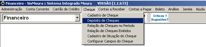 Depósito de Cheques No módulo Financeiro, clique no menu