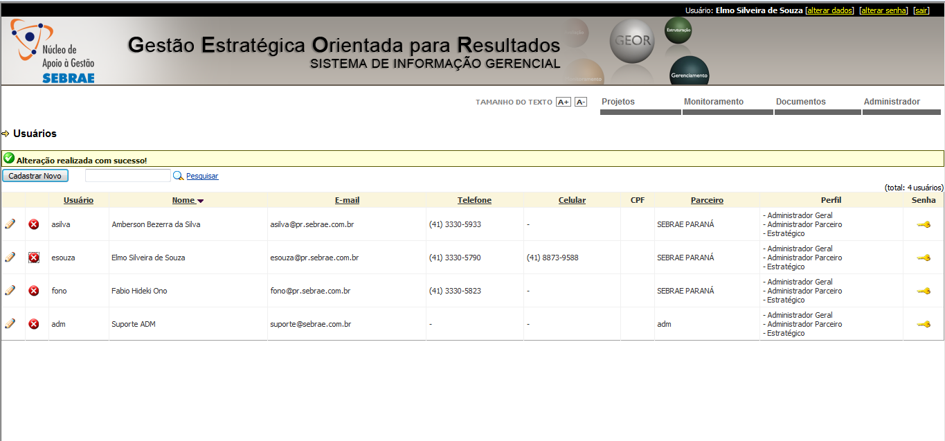 Por fim, o sistema também permite a alteração de senha do usuário.