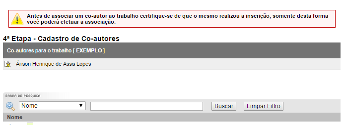 Prestar atenção ao nome do Professor/Orientador, seu e-mail e também à unidade de ensino que ele pertence. Na dúvida, entrar em contato com o Professor/Orientador para preencher o campo.