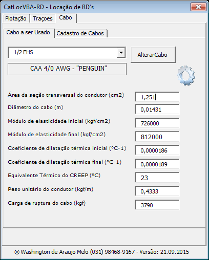 3 Depois de criada a pasta de projeto devemos criar o critério de cálculo do tramo, para isso começamos por selecionar o cabo a ser usado na locação, para o mesmo selecione a aba Cabo, Cabo Usado,