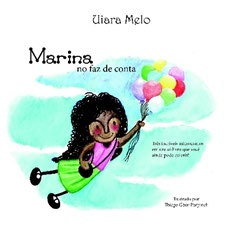 Sinopse Marina no faz de conta. (lançamento Out/16): No mundo de encantos e desejos, o universo literário infantil ganha mais uma linda, curiosa e valente princesa Marina.