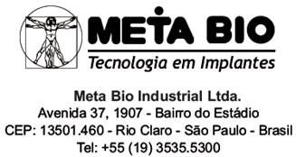 Outras informações Fabricado e distribuído por: Meta Bio Industrial Ltda. Endereço: Av. 37, nº. 1907 Bairro do Estádio Rio Claro/SP Brasil CEP: 13.501-360 Fone/Fax: (55-19) 3535-5300 CNPJ: 00.513.