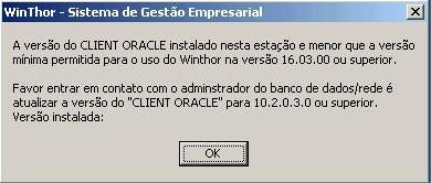 Atenção! Sugerimos a utilização da rotina 579 Atualizar Versão Winthor para a finalização deste processo.