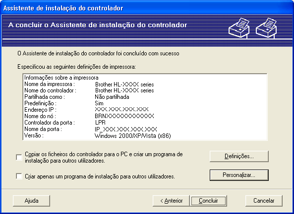 Assistente de instalação do controlador (apenas Windows ) h Aparecerá um ecrã de resumo. Confirme as definições do controlador.