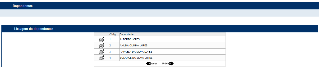 pelo seu navegador. 6) Dependentes Para consultar seus dependentes, basta clicar no ícone, Dependentes.