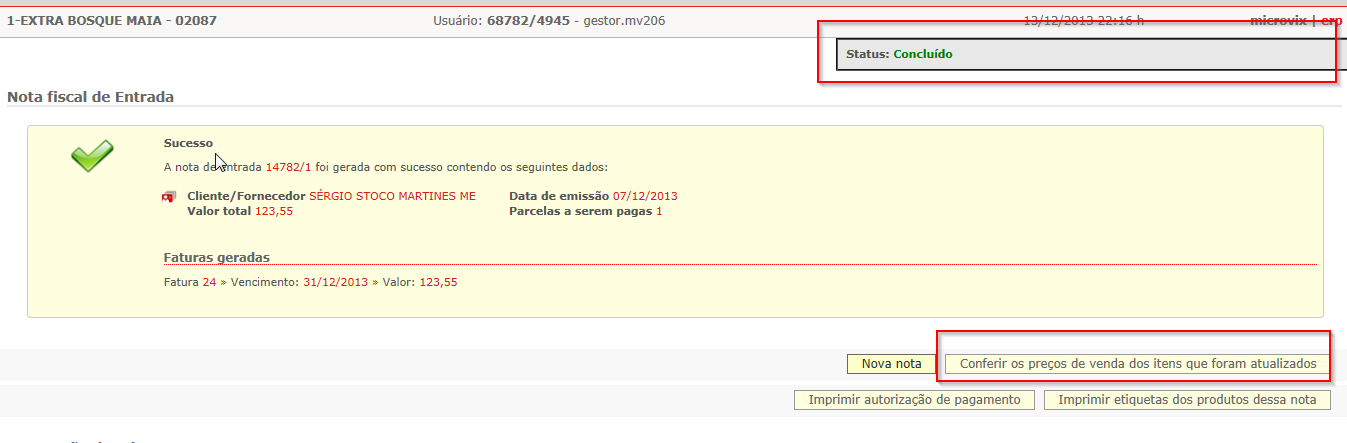 Espere aparecer o STATUS CONCLUÍDO e clique em CONFERIR PREÇOS DE VENDA DOS ITENS QUE FORAM ATUALIZADO.