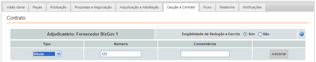 2. A Minuta Deverá seleccionar-se na Exigibilidade de Redução a Escrito a opção Sim. Selecciona-se a Minuta do procedimento, preenchendo os campos facultativos de Número e Comentários.