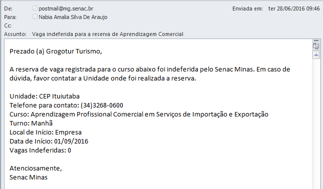 A empresa pode entrar em contato com a unidade em que reservou a(s) vaga(s) para ser orientada sobre o motivo do indeferimento. 7.