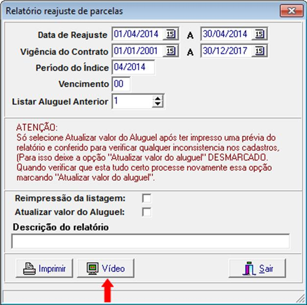 Pronto, realizando os quatro passos citados acima, você realizar o sexto passo, que é visualizar o relatório de como ficará a atualização dos aluguéis.