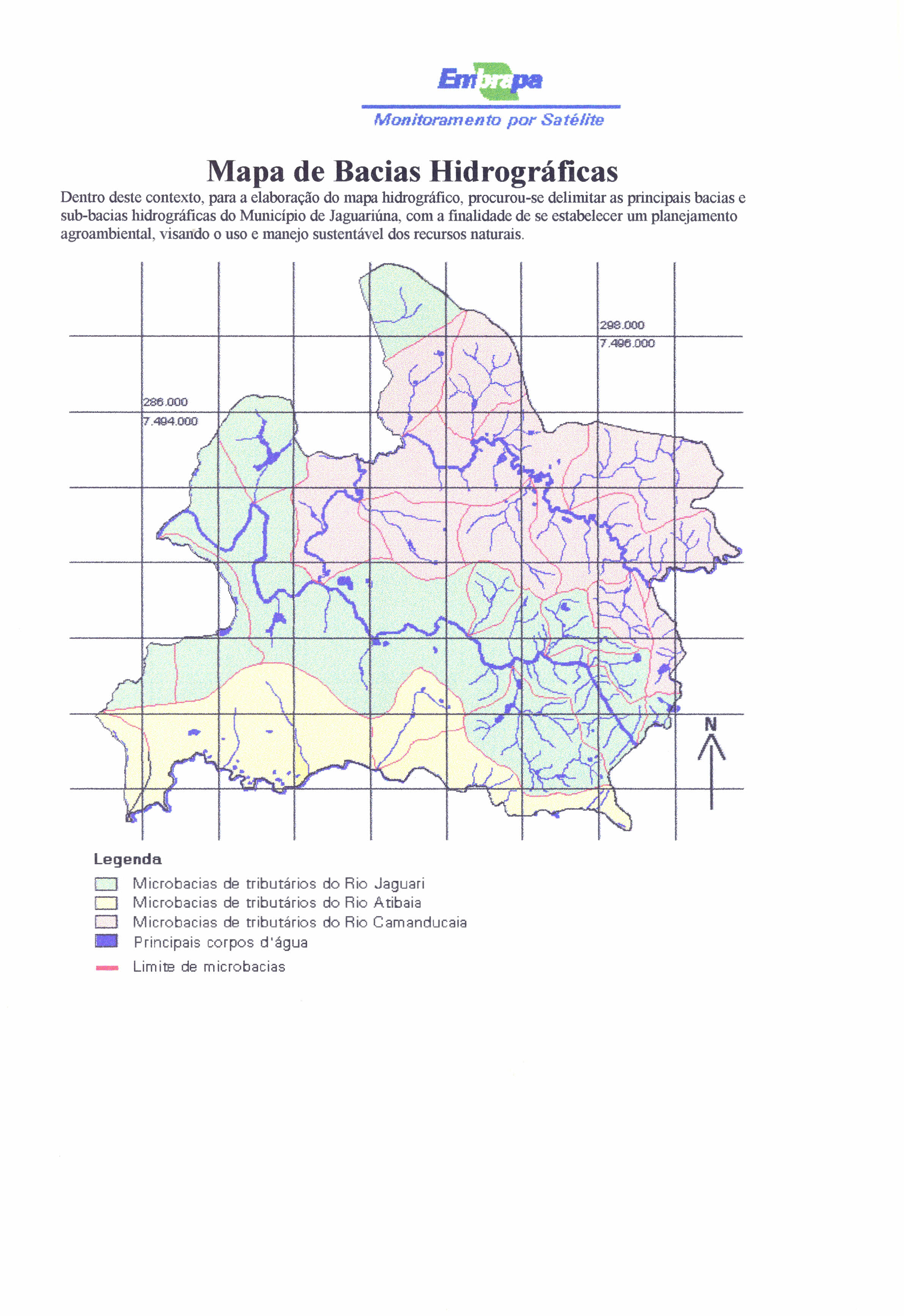 Monitoramento por Satélite Mapa de Bacias Hidrográficas Dentro deste contexto, para a elaboração do mapa hidrográfico, procurou-se delimitar as principais bacias e sub-bacias hidrográficas do