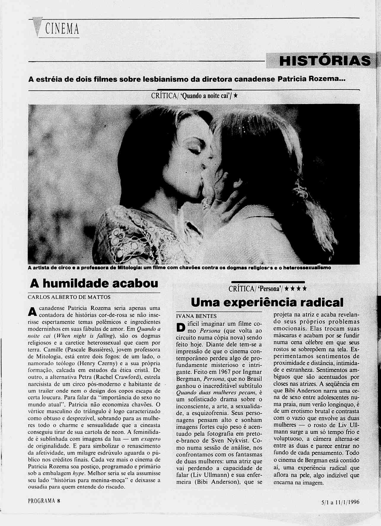 HSTORANS) A estréia de dois filmes sobre lesbianismo da diretora canadense Patrícia Rozema... CRÍTCA/ CRTCA/ Quando a noite cai/? -:g im MSB { *$/* >v ~?~" P*&J? ***2.vVt"" # rt$?