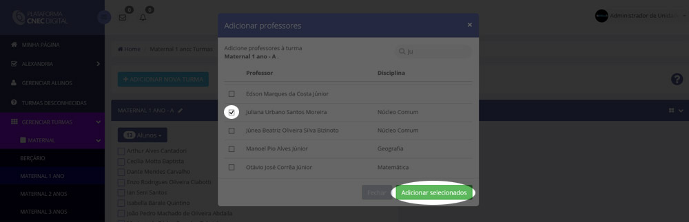 quais deseja vincular o professor. Posteriormente, você deverá clicar na aba Professor e depois em Adicionar.