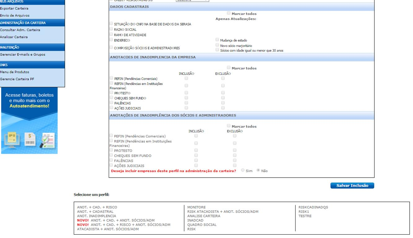 Criação de Perfil Também é possível que você utilize perfis previamente criados.