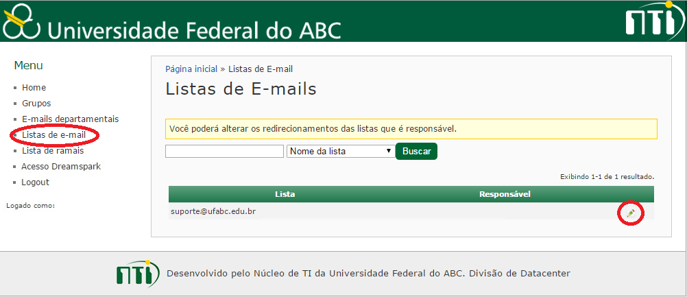 Listas de E-mail No menu Listas de E-mail (Figura 20) são apresentadas as listas de e-mail que o usuário é o