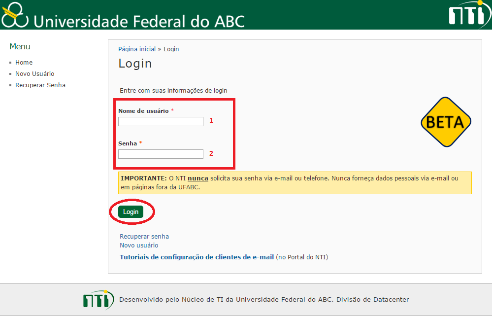 Acesso ao Perfil O sistema é acessado através do endereço: http://acesso.ufabc.edu.br Após acessar o endereço você deve fazer login (Figura 1).