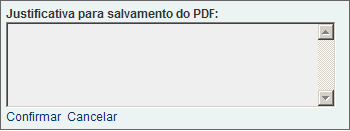 Ao se clicar sobre o botão Salvar Versão em PDF será apresentada uma tela de popup para preenchimento da Justificativa para o salvamento