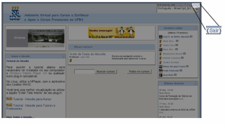 Figura 31: Link para sair do moodle. Para sair do moodle, procure o link sair (ver figura 31) existente no canto superior direito ou na parte inferior da tela.