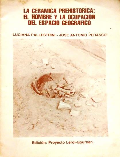 La ceramica prehistorica: el hombre y la ocupacion del espacio geografico Autor: