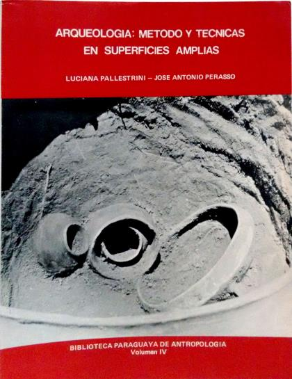 Museu Paulista da USP. Arqueologia: metodo y tecnicas em superficies amplias. Vol.