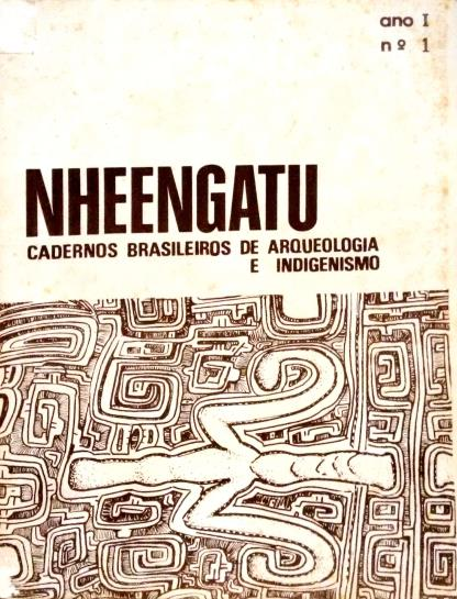 Nheengatu: cadernos brasileiro de arqueologia e indigenismo.