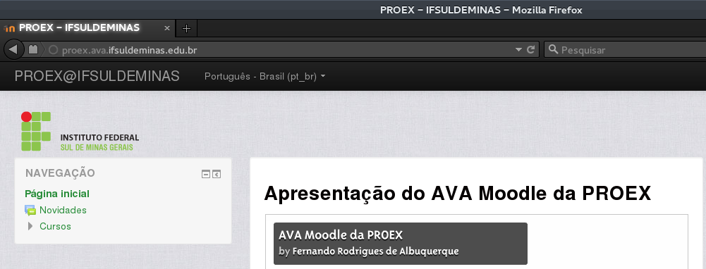 2 Acesso à Plataforma EaD Para acessar o AVA da PROEX é necessário inserir o endereço web (link) proex.ava.ifsuldeminas.edu.