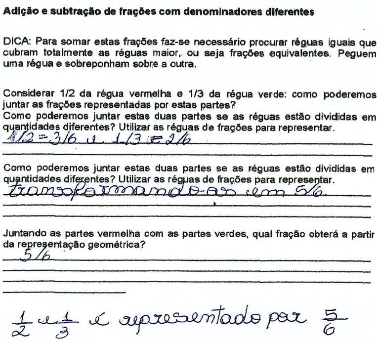 aula seria muito mais fácil para compreender frações, e seria mais fácil de visualizar frações equivalentes para realizar as operações.