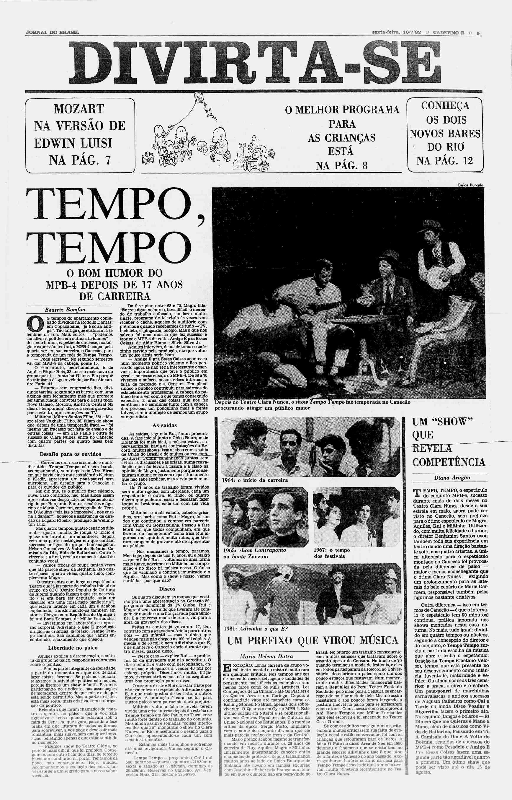 :-, '-... : : -. JORNAL DO BRASIL sexta-feira, 16/7/82 D CADERNO B? 5. --. -; - MOZART NA VERSÃO DE EDWIN LUISI NA PÁG. 7........;.,-... _. -. V.U. _.;>.