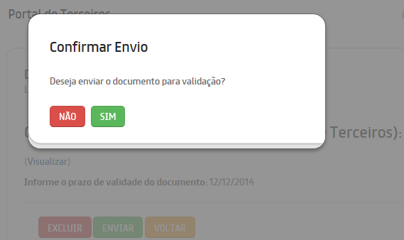 Clique em Sim para enviar o documento para validação da unidade BRF. Clique em Voltar. Documento com status Enviado aguarda validação da unidade BRF.