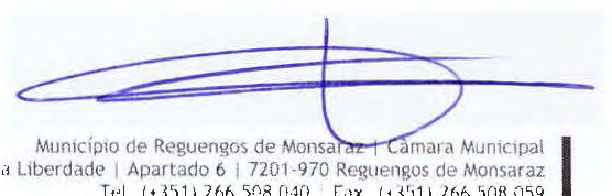 Concelho de Reguengos de Monsaraz, no uso das competências previstas na alínea b) do n 1 do artigo 35º da Lei nº75/2013, de 12 de setembro.