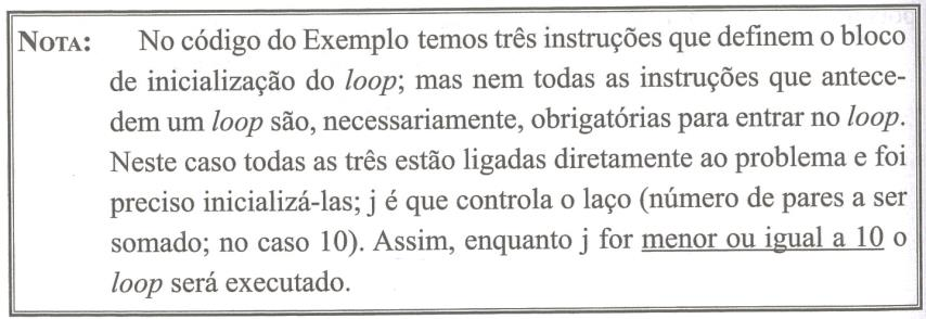 representar esses números (os dez primeiros pares) e uma