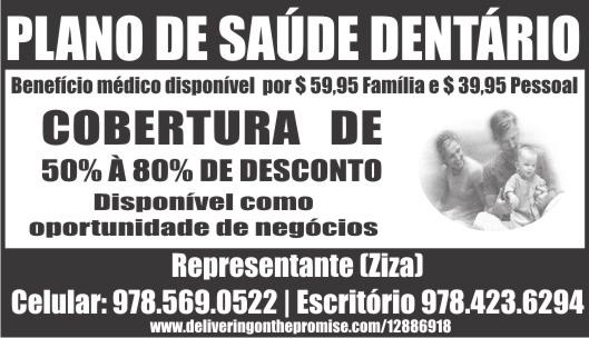: (508)8798006 ou (508)733-1122 #PM Médico / Dental /