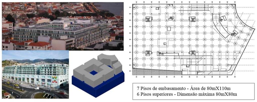Figura 1.4 - Funchal Centrum (Dolce Vita Funchal) - Edifício de grandes dimensões em planta sem juntas de dilatação.