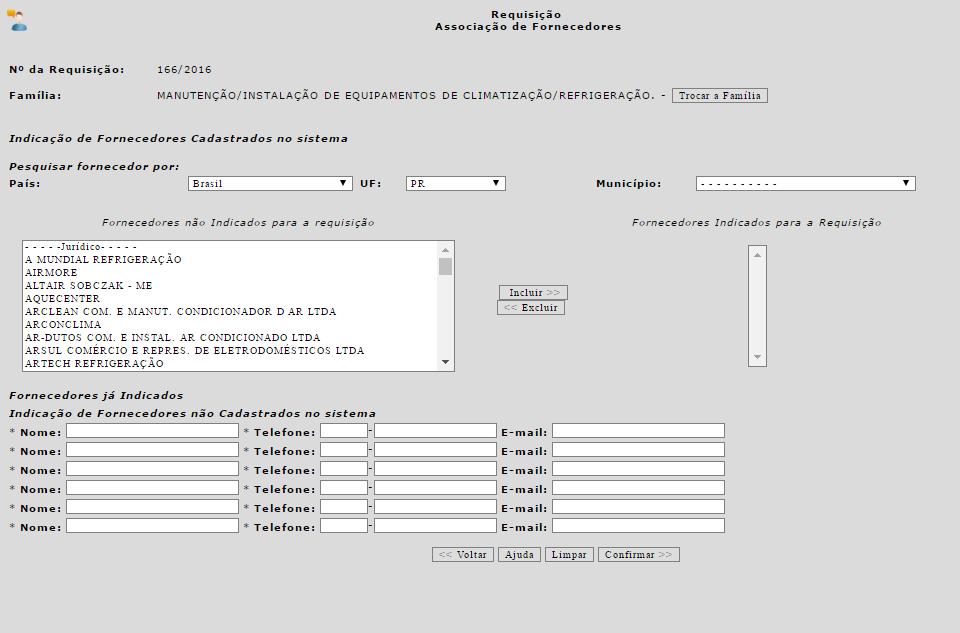 * 2 3 1 Buscar por estado/cidade (1), selecionar o fornecedor na lista(2) e incluir(3).