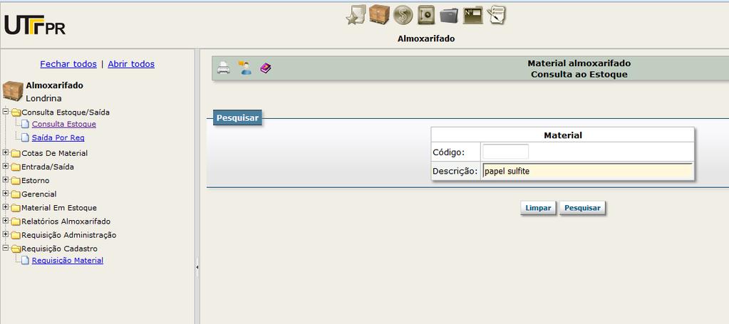 Requisição de material do estoque do Almoxarifado Os materiais disponíveis no estoque do Almoxarifado devem ser solicitados através de requisição específica do módulo Almoxarifado no Sistema