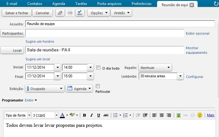 Na caixa de diálogo que abrir, preencha com todas as informações para documentar seu compromisso: Assunto, Local, Data e horário inicial, Data e horário final, Agenda e