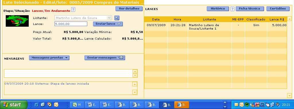 O pregoeiro pode encerrar a etapa de lances por prorrogação automática.