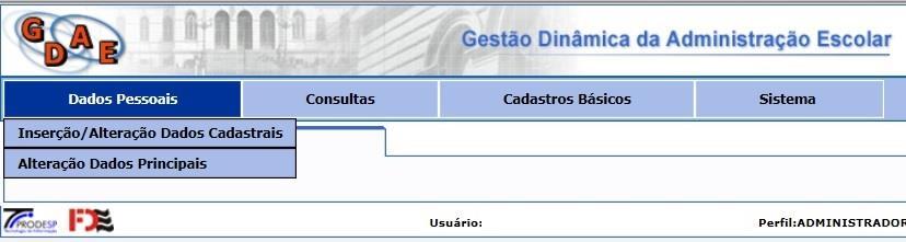 SISTEMA GDAE - MANUAL DADOS PESSOAIS NO SISTEMA GDAE DADOS PESSOAIS SERÁ POSSÍVEL: 1 INSERIR DADOS CADASTRAIS DE UM NOVO SERVIDOR; 2 ALTERAR DADOS CADASTRAIS DE UM SERVIDOR JÁ EXISTENTE NO