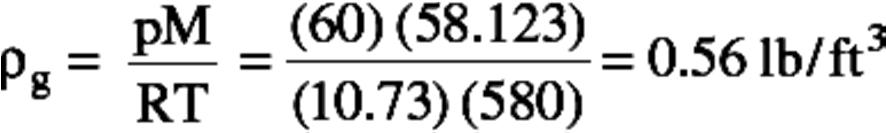 DENSIDADE DO GÁS A partir da Lei dos Gases: Exemplo: Calculo da densidade do n-butano a