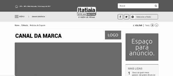 ITATIAIA LISTA DE PREÇOS 2017 _ MÍDIAS DIGITAIS CANAL CO-BRANDED Tenha um canal completo de conteúdo, com vídeos e textos que atendam ao interesse do seu cliente.