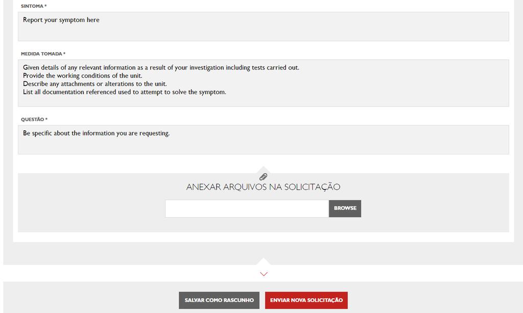 Observe: O Agente de Suporte CNH Industrial não conseguirá ver este rascunho até que você clique em «ENVIAR NOVA SOLICITAÇÃO» Se precisar adicionar mais informações em uma data posterior antes de