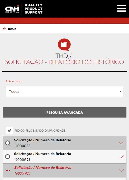 É possível filtrar as solicitações por estado Clique aqui para ver as Solicitações com prioridade mais alta no topo da lista Clique em Solicitação/Número de Relatório para abrir a solicitação Clique