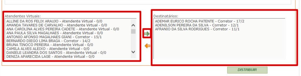 6. Distribuição de Atendimentos Pendentes Selecione os Atendimento e os