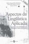 Segundo afirma Trask (2004), a Lingüística Aplicada (doravante LA) consiste na aplicação de conceitos e métodos lingüísticos a algum