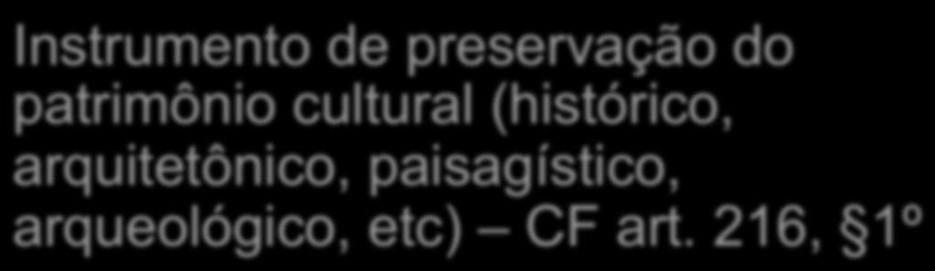 Tombamento Instrumento de preservação do