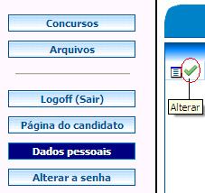 Para alterar os dados cadastrais, o candidato deve clicar no botão Alterar, conforme demonstrado na figura 9 e